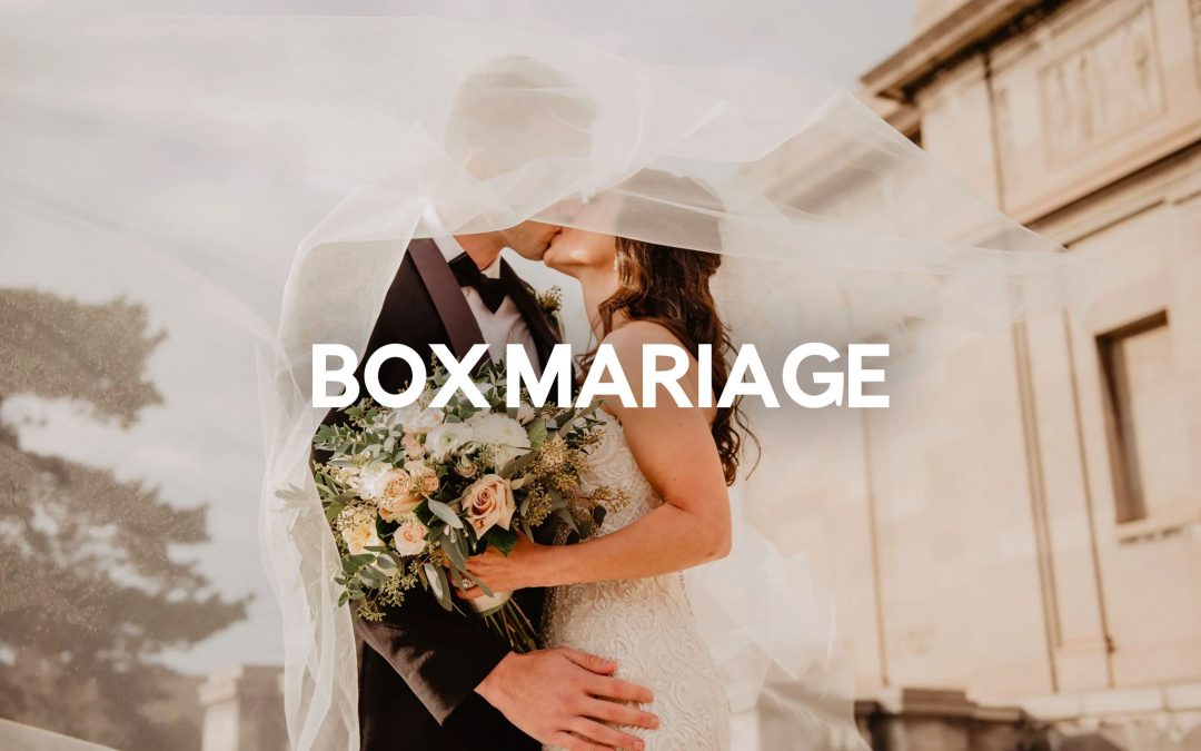 BOX MARIAGE