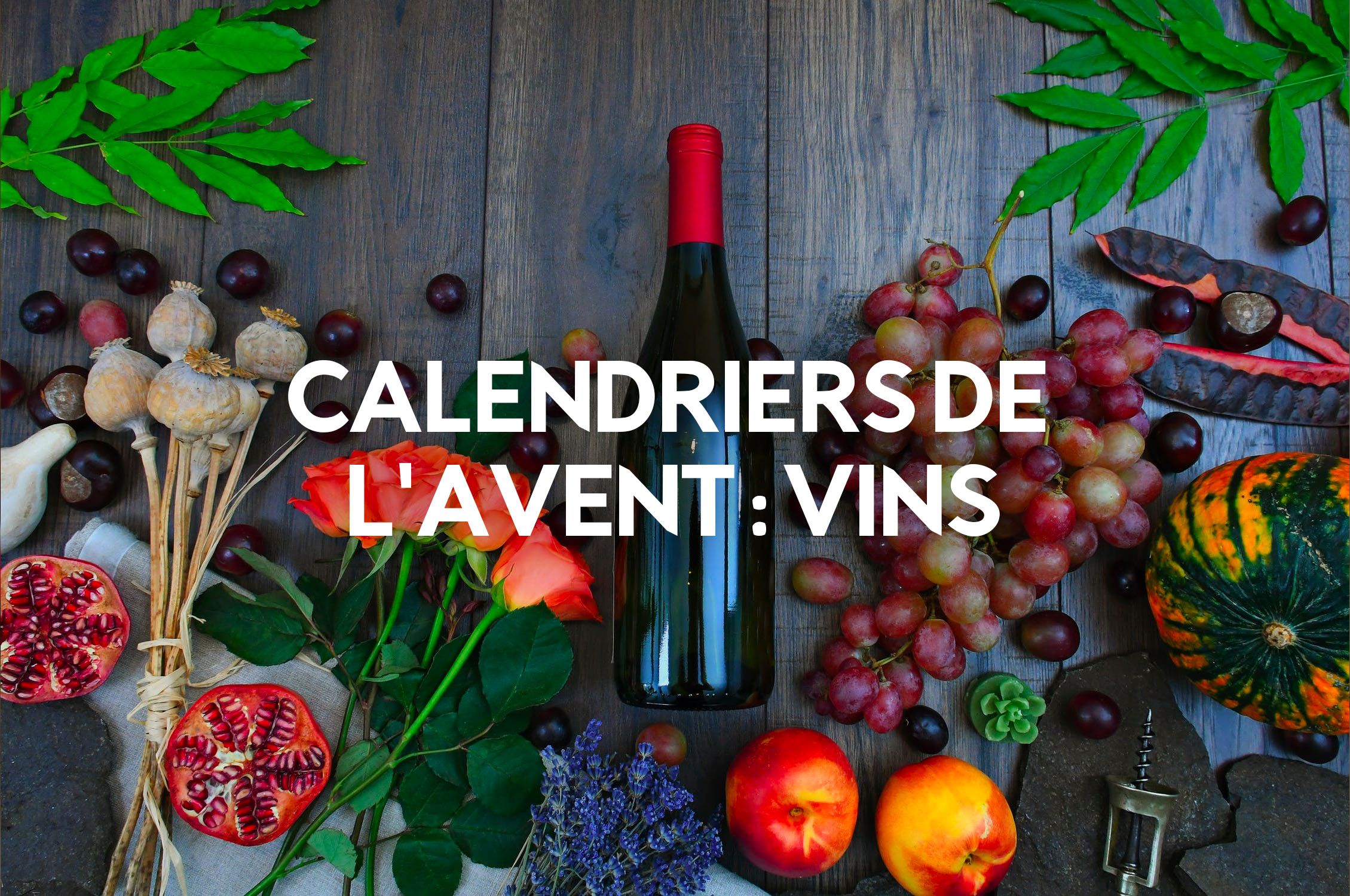 Les 7 Meilleurs Calendriers de l’Avent de Vin en 2023 - Box à Offrir Les 7 Meilleurs Calendriers de l’Avent de Vin en 2023 - Box à Offrir
