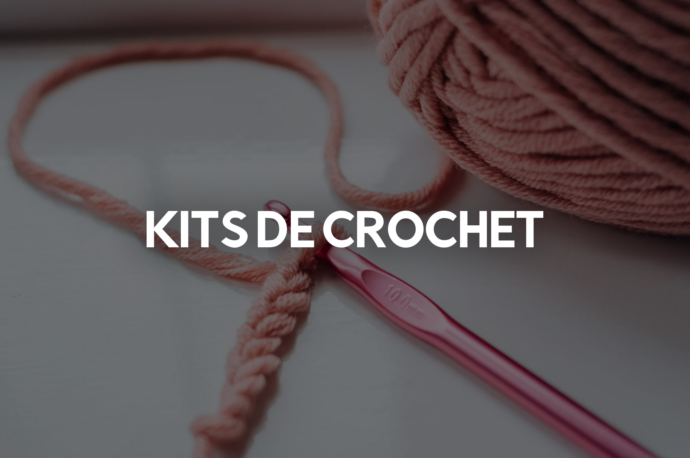 Kit Starter - Kit pour apprendre les bases du crochet - Niveau